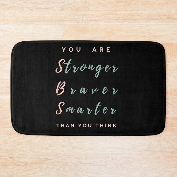 Item preview, You are Stronger Braver Smarter than you think designed and sold by AnahisRose.