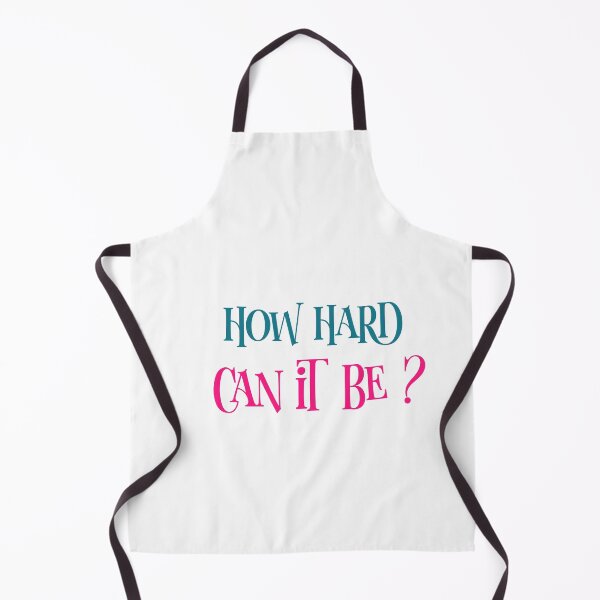Item preview, How hard can it be, how hard could it be ?  designed and sold by helkav.