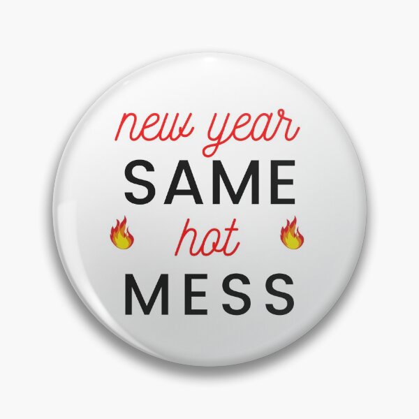 Item preview, NEW YEAR SAME HOT MESS - FLAMES designed and sold by ARUN VASWANI.