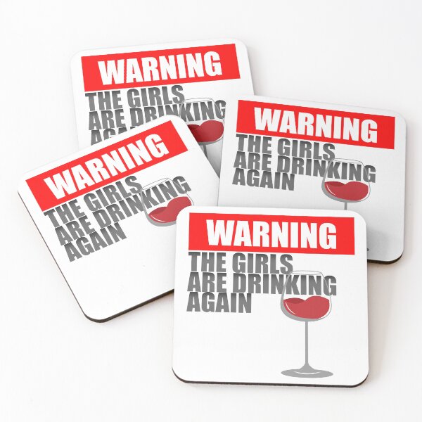 Item preview, Warning The Girls Are Drinking Again designed and sold by VikiQuick.