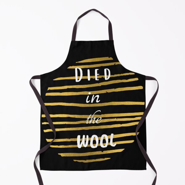 Item preview, Died in the Wool designed and sold by CoolLifeStore.