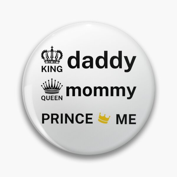 Item preview, King Daddy Queen Mommy Prince Me Collection, a gifts for men and women designed and sold by Myartbeyours.