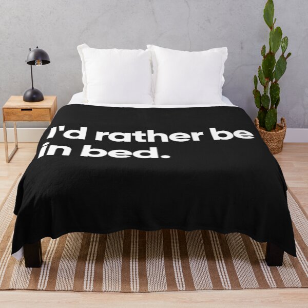 Item preview, I'd rather be in bed designed and sold by Bojkiw.