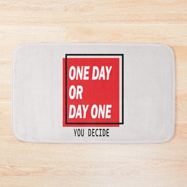 Item preview, One Day Or Day One designed and sold by ChilledTaho.