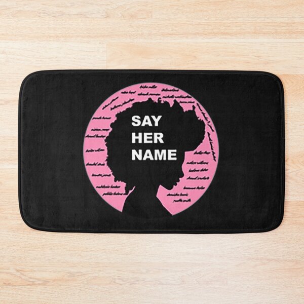 Item preview, Say Her Name designed and sold by LisaZM.