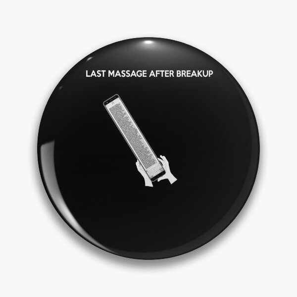 Item preview, Last Massage After Breakup - Funny Best Gift Ideas designed and sold by NDTStore.