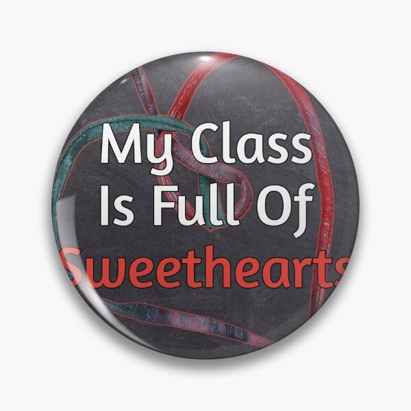 Item preview, My class is full of sweethearts designed and sold by Photography-Art.