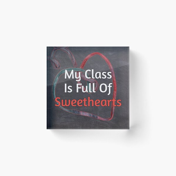 Item preview, My class is full of sweethearts designed and sold by Photography-Art.