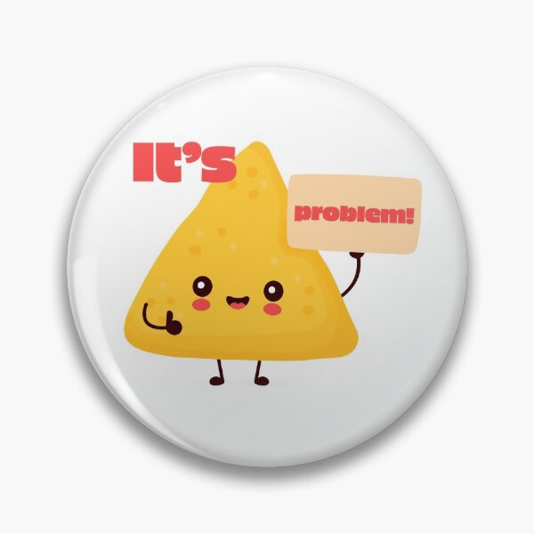 Item preview, It's nacho problem designed and sold by Juraj Barukcic.