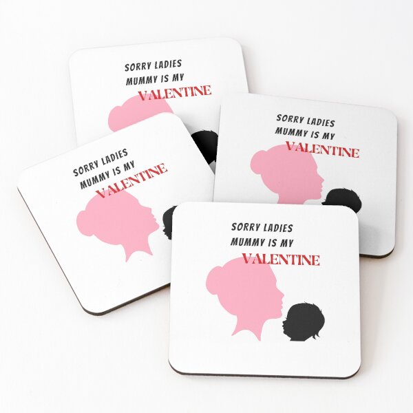 Item preview, Sorry Ladies Mummy Is My Valentine designed and sold by Cc8266.