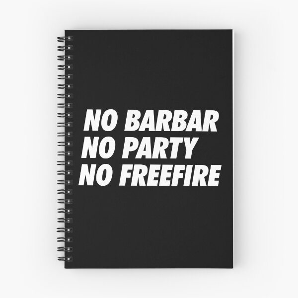 Item preview, No Barbar, No Party, No FreeFire - Simple Text (White) designed and sold by NeoDhl.