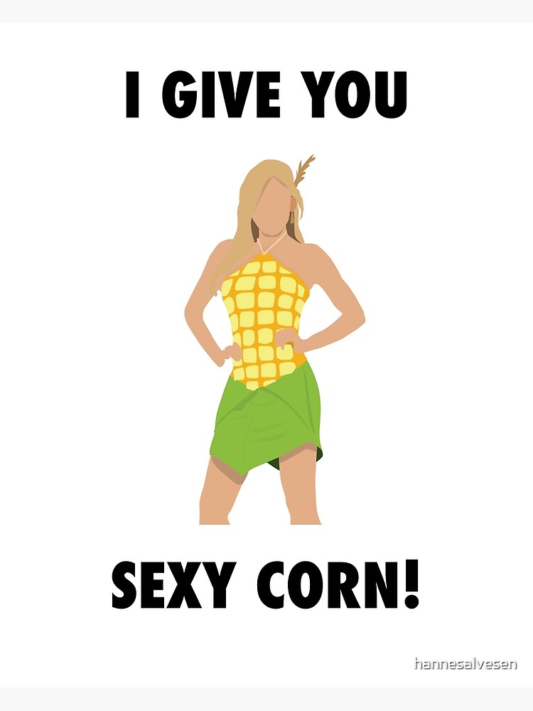 Sexy Corn Posters for Sale