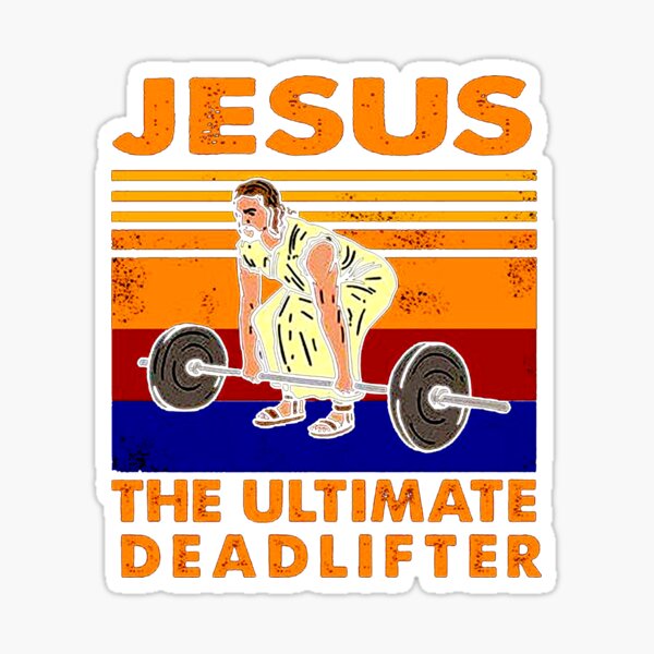 Jesus Workout Shirt Jesus the Ultimate Deadlifter Gym Gift Shirt, Jesus  Merch - Bring Your Ideas, Thoughts And Imaginations Into Reality Today