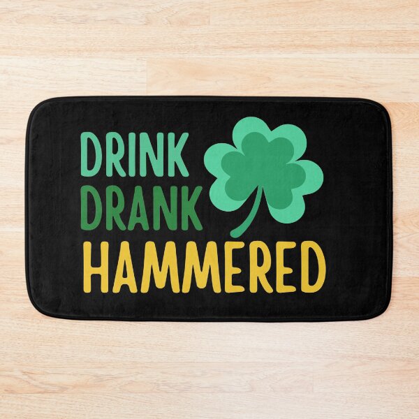 Item preview, Drink Drank Hammered St Paddys Day designed and sold by SunfullyYours.