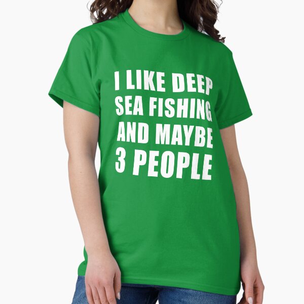 Vista previa del artículo con la obra « Me gusta la pesca en alta mar y tal vez 3 personas, idea de regalo divertida para amantes de la pesca en alta mar», diseñado y vendido por SnapYourStyle.