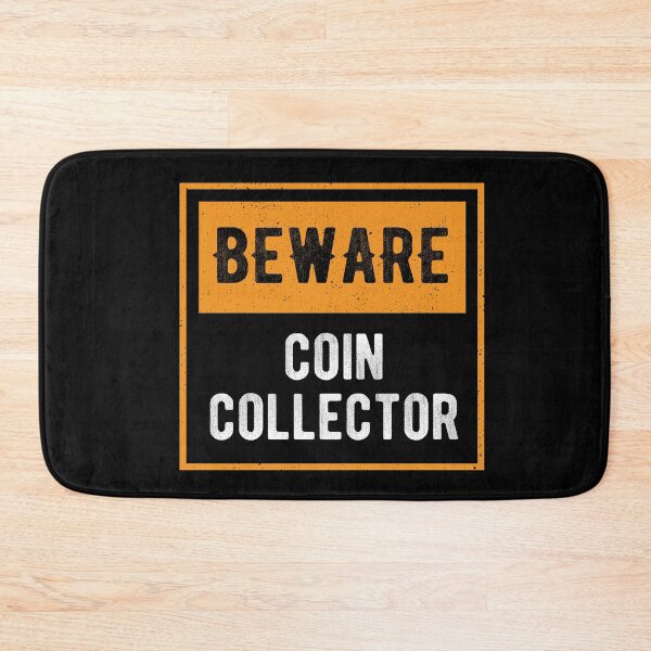 Item preview, Coin collector Hobby Warning designed and sold by ElBeDesigns.