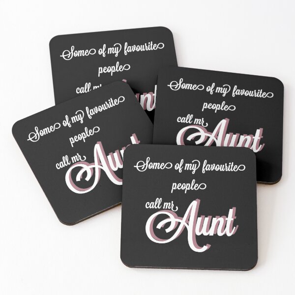 Item preview, Some of my favourite people call me aunt designed and sold by Tamm-art.