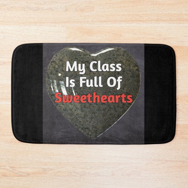 Item preview, My class is full of sweethearts designed and sold by Photography-Art.