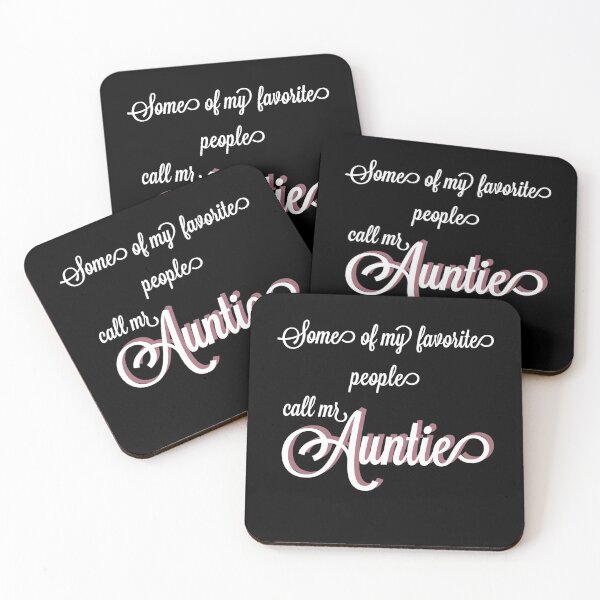 Item preview, Some of favorite people call me auntie designed and sold by Tamm-art.