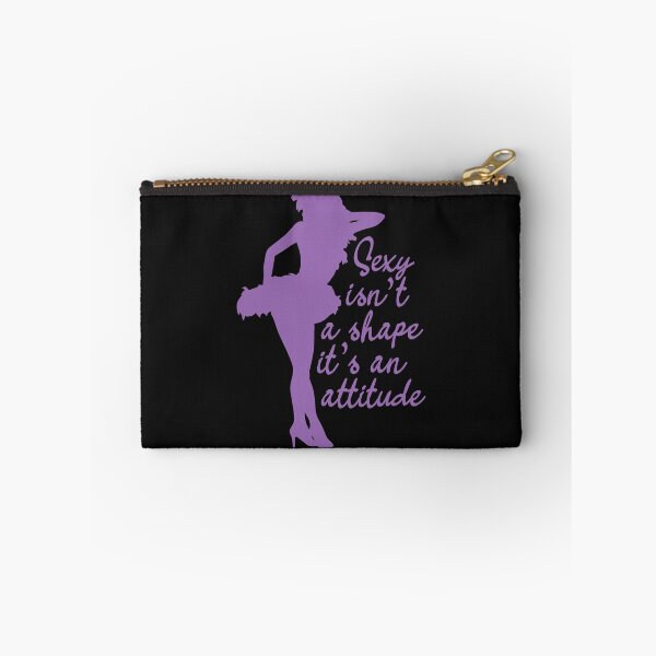 Item preview, Sexy Isn't A Shape, It's An Attitude Burlesque Quote designed and sold by JokeGysen.