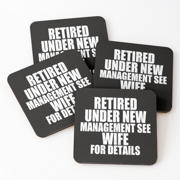 Item preview, Retired Under New Management See Wife Retired Under New Management See Wife designed and sold by KamillotLarkine.