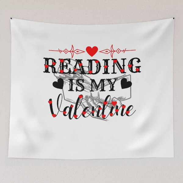 Item preview, Reading Is My Valentine designed and sold by Vibing-Right.