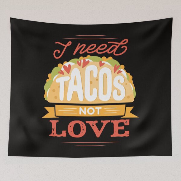 Item preview, Anti Valentine Day I Need Tacos Not Love Tacos Funny Anti Valentine Day designed and sold by KamillotLarkine.