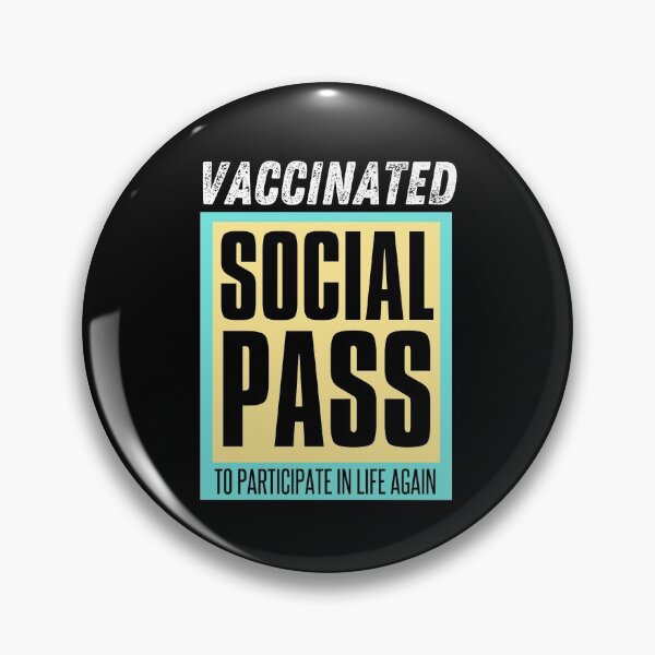 Item preview, vaccinated social pass to participate in life again  designed and sold by ReichBourne.