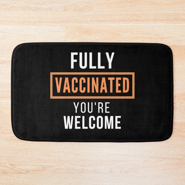 Item preview, Fully Vaccinated You're Welcome designed and sold by ReichBourne.