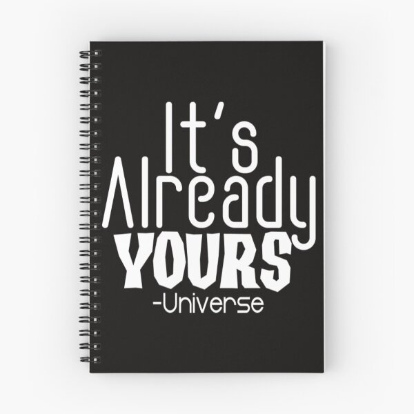 Item preview, Uplifting Quote IT'S ALREADY YOURS UNIVERSE designed and sold by KamillotLarkine.