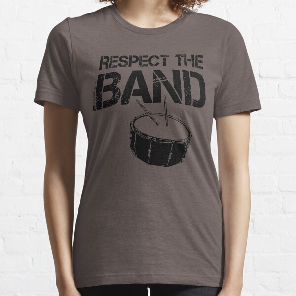 Respect The Band - Snare Drum (Black Lettering) Essential T-Shirt
