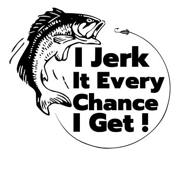 Jerk It Fishing Stickers for Sale