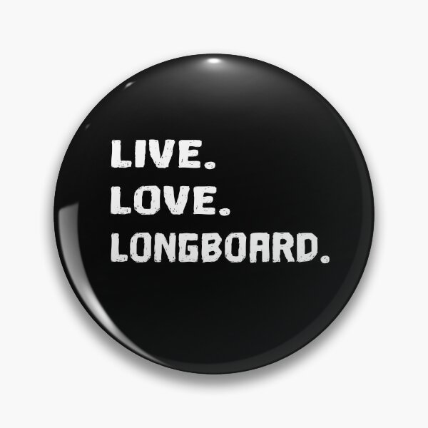 Item preview, Longboard Longboarding Longboarding - live love longboard designed and sold by gloryandbliss.