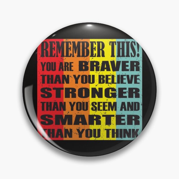 Item preview, You Are Braver Than You Believe Stronger Than You Seem and Smarter Than you Think Vintage designed and sold by KamillotLarkine.