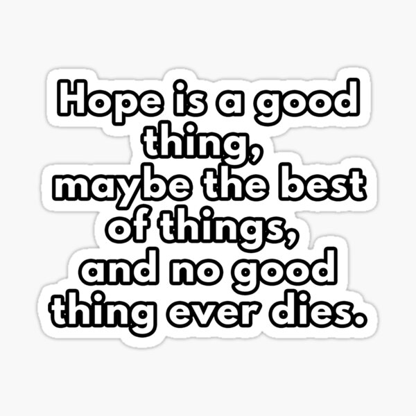 Item preview, Hope is a good thing designed and sold by Wladek.