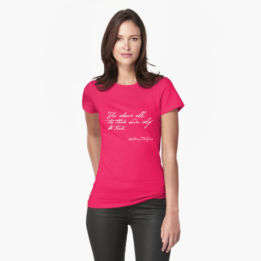 Hamlet To Thine Own Self Be True Quote (Light Version) Fitted T-Shirt