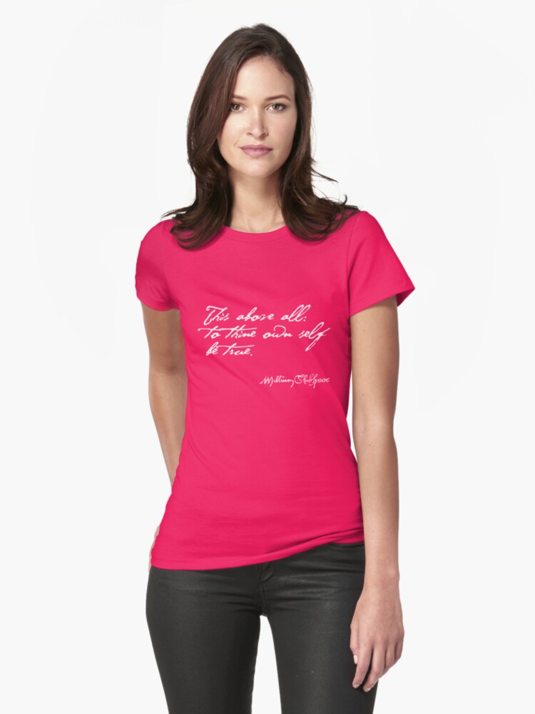 Thumbnail 1 of 3, Fitted T-Shirt, Hamlet To Thine Own Self Be True Quote (Light Version) designed and sold by Styled Vintage.