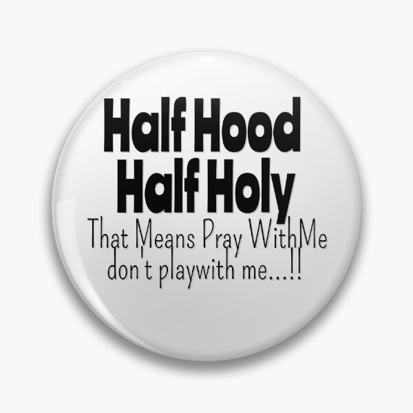 Item preview,  HALF HOOD HALF HOLY !! designed and sold by Tifaprint.