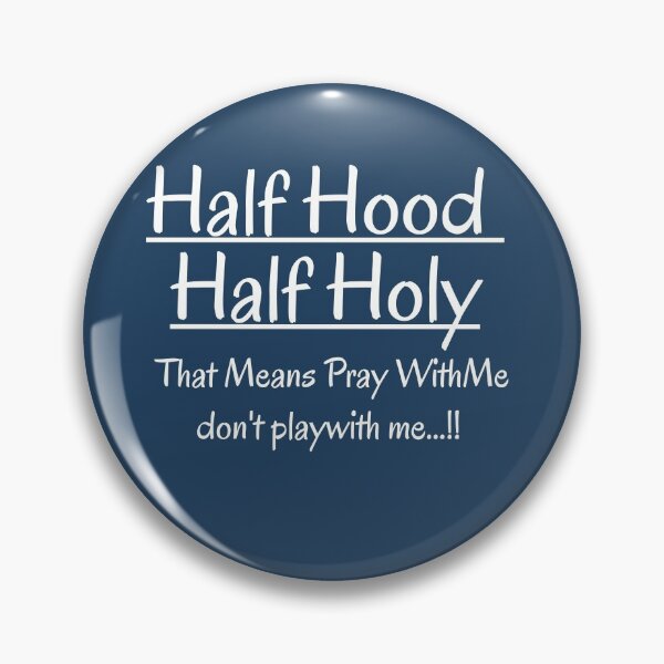 Item preview,  HALF HOOD HALF HOLY !! designed and sold by Tifaprint.