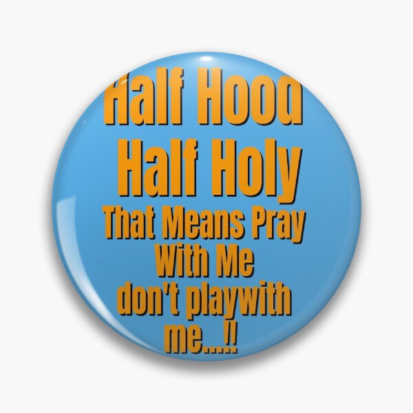 Item preview,  HALF HOOD HALF HOLY !! designed and sold by Tifaprint.