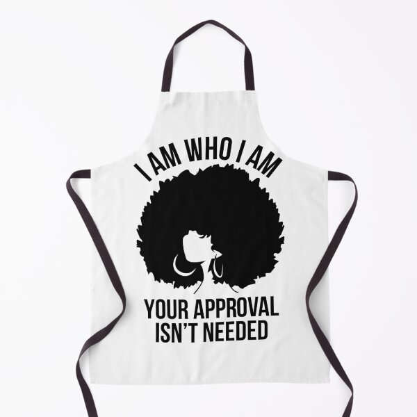 Item preview, I Am Who I Am Your Approval Isn't Needed designed and sold by ecdato.