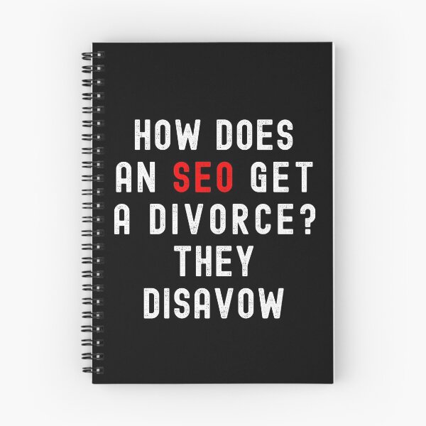 Item preview, How Does An SEO Get A Divorce? They Disavow - SEO Funny designed and sold by ecdato.