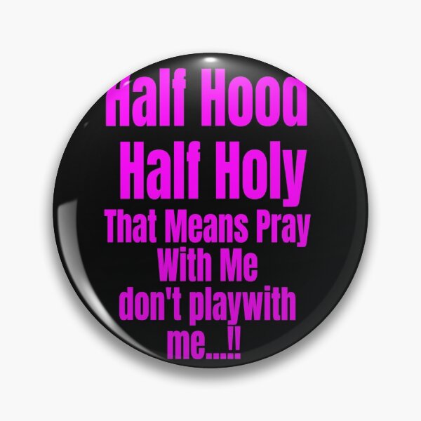 Item preview,   HALF HOOD HALF HOLY !! designed and sold by Tifaprint.