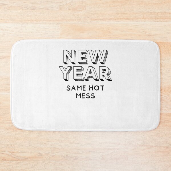 Item preview, New Year Same Hot Mess Funny Saying designed and sold by Emerg-Apparel.