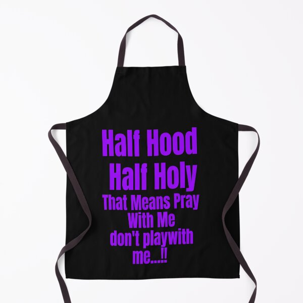 Item preview, HALF HOOD HALF HOLY !! designed and sold by Tifaprint.