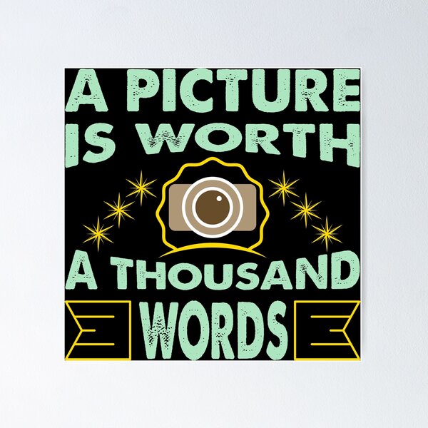 A picture is worth a thousand words