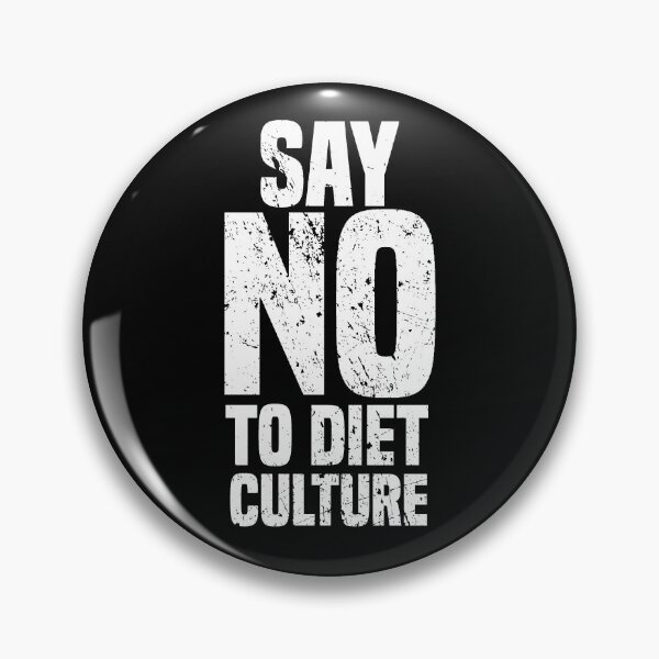 Item preview, Say No To Diet Culture Diet Dropout Anti Diet designed and sold by RainbowPandas.