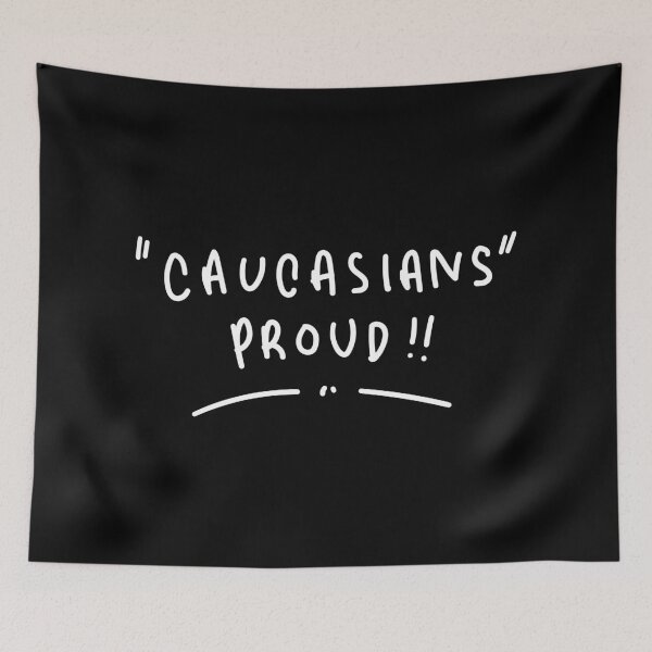 Item preview, Caucasians Proud !! designed and sold by Wanyik Official.