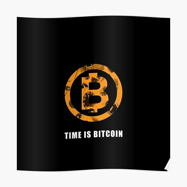 TIME IS BITCOIN Poster