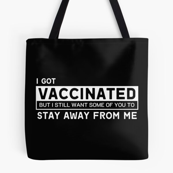 Item preview, i got vaccinated but i still want some of you to stay away from me designed and sold by ReichBourne.